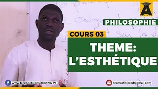 PHILOSOPHIE TERMINALE  COURS 03  LESTHÉTIQUE [upl. by Rednirah]