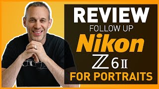 Nikon Z6ii Review Follow Up 6 Months Later [upl. by Riem]