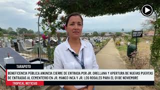 Beneficencia Pública anuncia nuevos putos de accseso al cementerio de Tarapoto [upl. by Gessner]