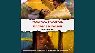 Poopol Poopol X Pachai Nirame  Mashup [upl. by Apps180]