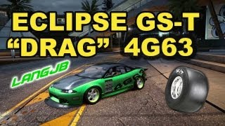 NFS World Mitsubishi Eclipse GST 1999 quot4G63quot Edition Drag [upl. by Leugim]