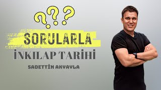 Sadettin Akyayla  Sorularla İnkılap Tarihi  9 [upl. by Alberto101]