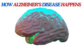 Alzheimers Disease Pathophysiology [upl. by Naylor63]