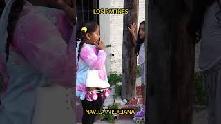 Los patines de navila y luciana luciana humor navila patines [upl. by Adnilak]