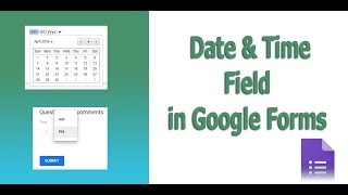 How to add Time and date Field into google forms [upl. by Ebenezer387]