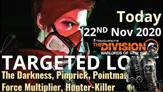 THE DIVISION 2  NEW TARGETED LOOT TODAY  NOVEMBER 22  THE DARKNESS [upl. by Raine]