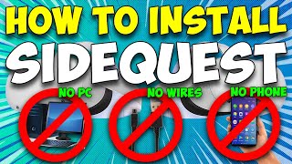 How to install SIDEQUEST onto QUEST 2  NO PC NO WIRE NO PHONE REQUIRED [upl. by Enogitna816]