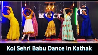 Koi Sehri Babu Dil Lehri Babu l Group Dance I Ktahak Dance I Classical Dance I NSKK Academy [upl. by Linsk]