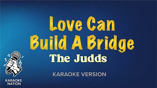 The Judds  Love Can Build A Bridge Karaoke Song with Lyrics [upl. by Kiley]