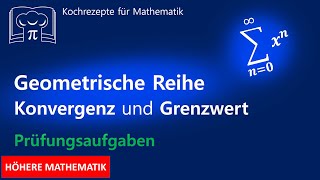 Geometrische Reihe  Konvergenz und Grenzwert bestimmen [upl. by Kubetz110]