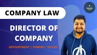 Director of Company  Appointment  Powers of Director  Duties and Rights  Company law [upl. by Witherspoon]