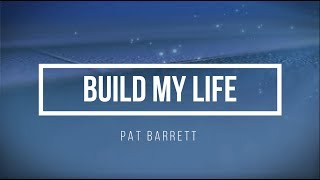 Pat Barrett  Build My Life feat Chris Tomlin Lyrics [upl. by Fabi]