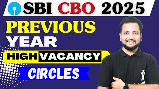 SBI CBO 2025  Previous Year High VACANCY Circles  Vacancy Trends [upl. by Asirac]