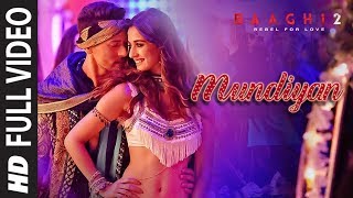 Full Video Mundiyan Song  Baaghi 2 Tiger Shroff  Disha Patani Ahmed K  Sajid N  Navraj Palak [upl. by Eigger]