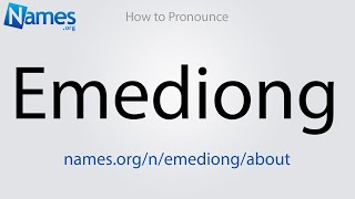 How to Pronounce Emediong [upl. by Junius]