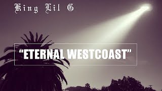 King Lil G  Eternal West Coast Ft Chikk With Lyrics On Screen90s Kid 2015 [upl. by Florenza]