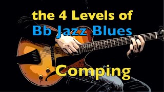 The 4 Levels of Bb Jazz Blues Comping  Easy to Advanced  Jazz Guitar Lesson by Achim Kohl [upl. by Llemij768]