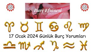 17 Ocak 2024 Günlük Burç Yorumları [upl. by Faubion]