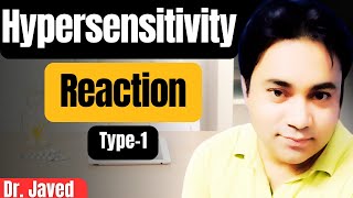 Type1 Hypersensitivity Reaction Explained by Dr Javed The Allergic Reaction Breakdown [upl. by Dihahs]