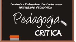 Pedagogia Critica Henry Giroux Corrientes Pedagógicas Contemporáneas 4 unidad [upl. by Kilroy]