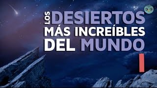 Los desiertos más increíbles del mundo [upl. by Bradley]