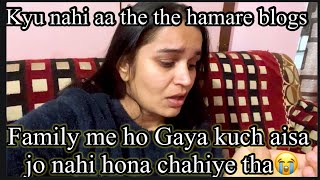 Kyu nahi aa rahe vlogs family me vo ho Gaya jo nahi hona chahiye tha 😭 Chetan and Monika Asopa [upl. by Odnaloy489]