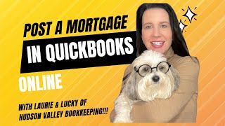 Posting a Mortgage Correctly in QuickBooks Online [upl. by Aihsotal]