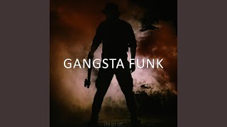 Gangsta Funk [upl. by Ilujna560]