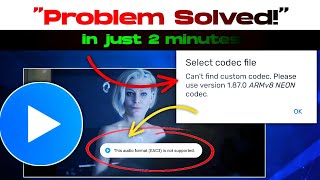 FIX Cant Find Custom Codec MX Player EAC3 Audio Not Supported  Update to 1870 ARMv8 NEON Codec [upl. by Eirellav310]