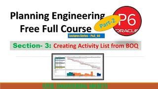 Creating Activity List from BOQ  Professional Level Planning Engineering  Primavera P6  S22 [upl. by Ymmit]