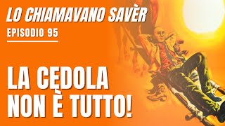 Lo chiamavano Savèr 95 Perché non devi guardare SOLO la cedola [upl. by Remus584]