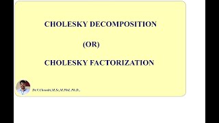 CHOLESKY DECOMPOSITIONME CADCAMAPPLIED MATHEMATICS FOR ENGINEERSMATRIX THEORY [upl. by Dorfman]