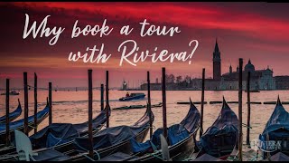 Why Book an Escorted Tour with Riviera Travel [upl. by Merril]