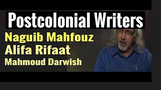 Mahfouz Rifaat and Darwish Postcolonial Writers Arab Writers [upl. by Ellehcear]