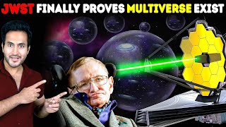 How JAMES WEBB SPACE TELESCOPE is Proving Stephen Hawkings Multiverse Theory Right [upl. by Cheke]