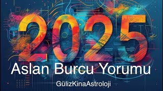 Aslan Burcu ♌️ 2025 Yılı Yorumu Parasal konular ön planda 🍀 [upl. by Arbrab]