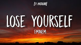 Eminem  Lose Yourself 1 HOURLyrics [upl. by Inittirb]