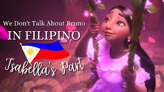 Isabelas Part in We Dont Talk About Bruno  Encanto Filipino Version  covered by kithandwa [upl. by Ajnos777]