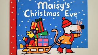 Maisys Christmas Eve Read Aloud Kids Story Book  Aluna White [upl. by Eynaffit]