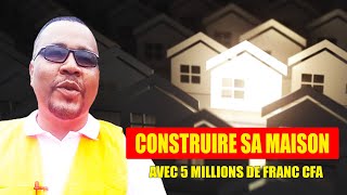 Comment construire une maison moderne avec 5 millions de francs CFA [upl. by Drexler810]