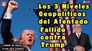 Los 3 Niveles Geopolíticos del Atentado Fallido contra Trump  Radar Geopolítico  Alfredo Jalife [upl. by Annoerb]