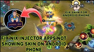 Fix nix injector app not showing skin on Android 10–13  2024 [upl. by Cerveny906]