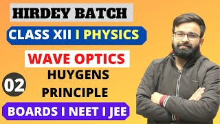 Huygens Principle and its Application I Chapter 10 Wave Optics Class 12th Physics I CBSE NEET JEE [upl. by Lemire371]