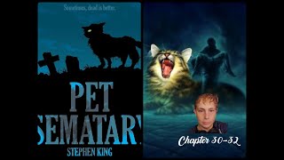 Stephen Kings Pet Sematary Chapter 3032 [upl. by Kavanaugh]