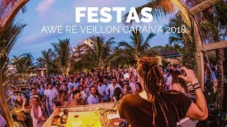 Dre Guazzelli  Festas  AWE 2 réveillon Caraíva 2018 [upl. by Anyrtak]