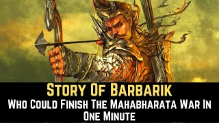 Barbarik  One Who Could Finish Mahabharata War In One Minute [upl. by Catherina]