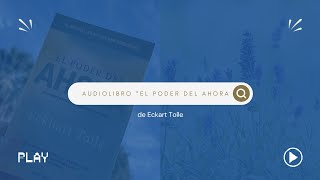 Audiolibro quotEl Poder del ahoraquot Eckart Tolle [upl. by Jennilee703]