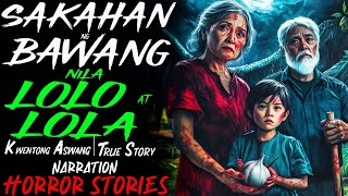 SAKAHAN NG BAWANG NILA LOLO AT LOLA  Kwentong Aswang  True Story [upl. by Ardnaxila]