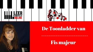 Toonladder Fis majeur  Toonladders op de piano spelen  Leer toonladders spelen [upl. by Iruj]