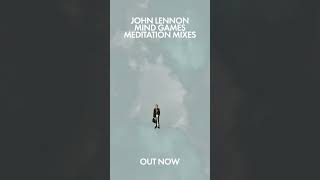 JOHN LENNON  MIND GAMES  THE MEDITATION MIXES [upl. by Cowan]